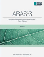 ABAS-3 - Adaptive Behavior Assessment System, Third Edition Manual