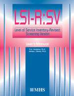 LSI-R:SV - Level of Service Inventory-Revised: Screening Version Manual